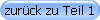zurck zu Teil 1